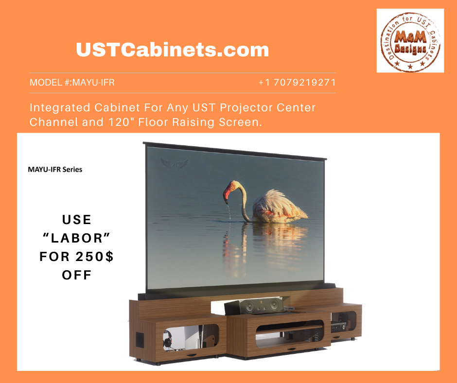 Cabinets designed for UST Projector,Center Channel and Floor Raising Screen